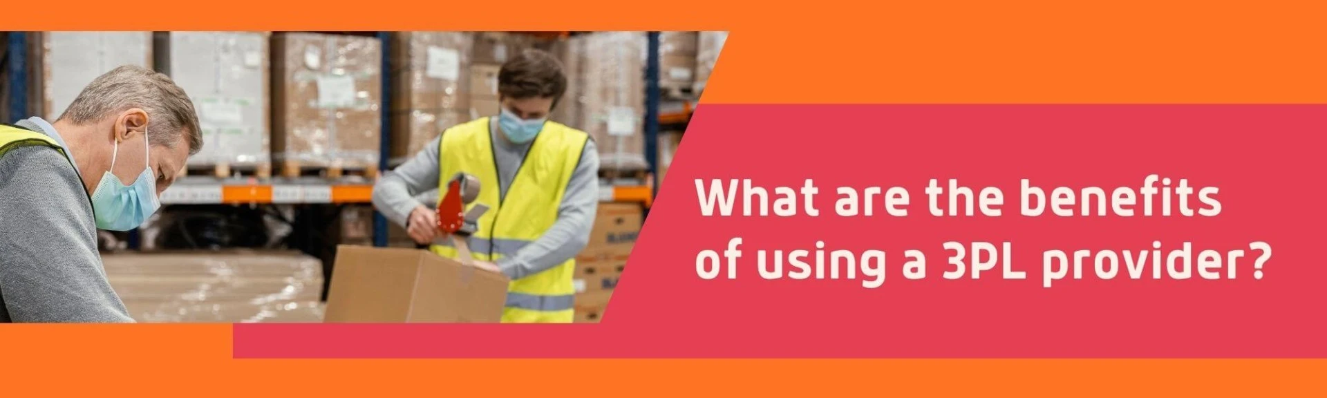 What are the benefits of using a 3PL provider?
